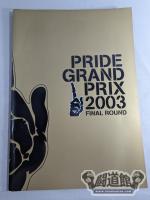 PRIDE GP 2003 FINAL ROUND