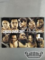 【4選手 直筆サイン】クロスオーバー2007 / CROSS OVER 2007