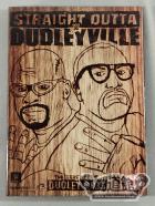 STRAIGHT OUTTA DUDLEYVILLE THE LEGACY OF THE DUDLEY BOYZ