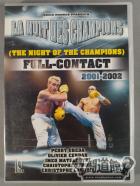 FULL-CONTACT 2001-2002 THE NIGHT OF THE CHAMPIONS